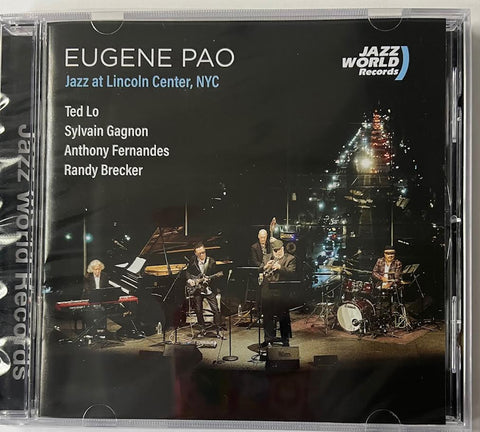 EUGENE PAO - 包以正 JAZZ AT LINCOLN CENTER, NYC (CD)