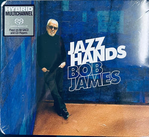 BOB JAMES - JAZZ HANDS (SACD) CD