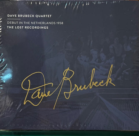 DAVE BRUBECK QUARTET - DEBUT IN THE NETHERLANDS 1958 THE LOST RECORDINGS (CD)
