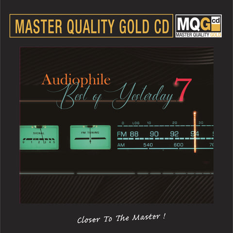 AUDIOPHILE BEST OF YESTERDAY 7 - VARIOUS ARTISTS master quality (MQGCD) CD