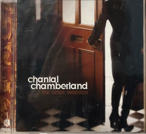 CHANTAL CHAMBERLAND - THE OTHER WOMAN (CD)