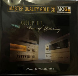 AUDIOPHILE BEST OF YESTERDAY - VARIOUS ARTISTS master quality (MQGCD) CD