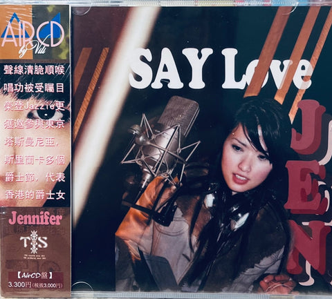 JENNIFER - SAY LOVE TIS LABEL (CD)