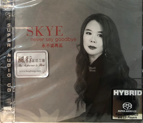 SKYE - NEVER SAY GOODBY (MANDARIN) 2020 (SACD) MADE IN EU