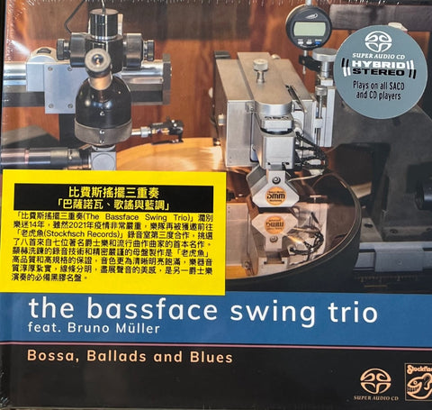 THE BASSFACE SWING TRIO FEAT BRUNO MILLER -BOSSA,BALLADS AND BLUES (SACD)